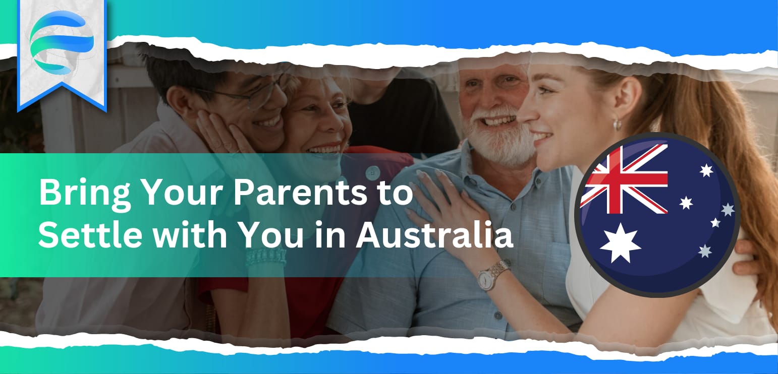 Bring Your Parents to Settle with You in Australia